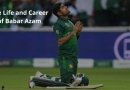 The Life and Career of Babar Azam